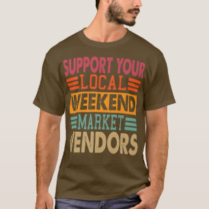 Unterstützen Sie Ihre lokalen Anbieter von Wochene T-Shirt