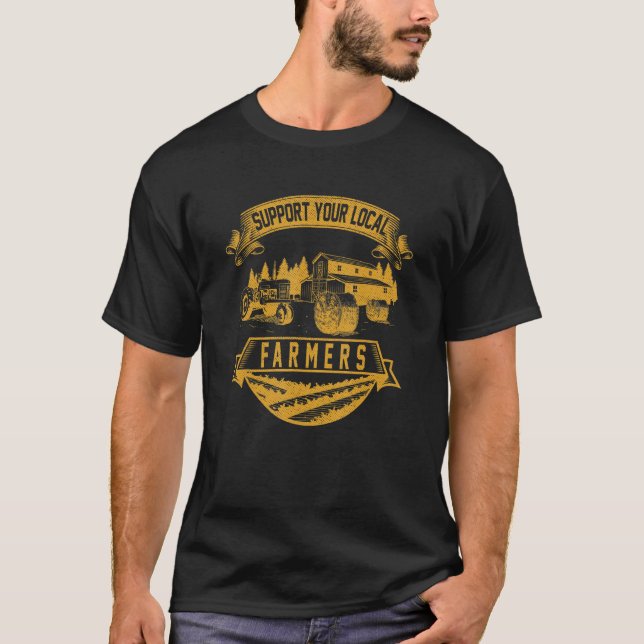 Unterstützen Sie Ihre lokalen Bauer beim Ernten vo T-Shirt (Vorderseite)