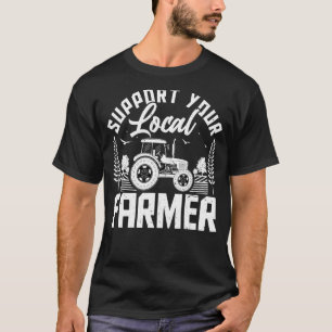 Unterstützen Sie Ihre lokalen Bauer, die Bauer-Tra T-Shirt