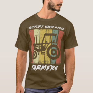 Unterstützen Sie Ihre lokalen Bauer T-Shirt
