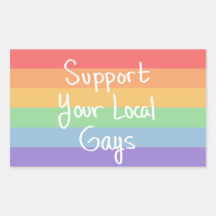 Unterstützen Sie Ihre lokalen Gays-Sticker Rechteckiger Aufkleber