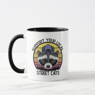 Unterstützen Sie Ihre lokalen Straßenkatzen Lustig Tasse