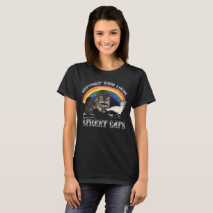 Unterstützen Sie Ihre lokalen STreet-Katzen T-Shirt