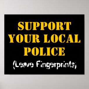 Unterstützen Sie Ihre örtliche Polizei - Hinterlas Poster