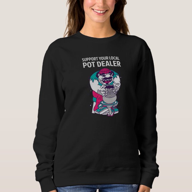 Unterstützen Sie Ihre Pot-Händler-Keramik Pot Arti Sweatshirt (Vorderseite)