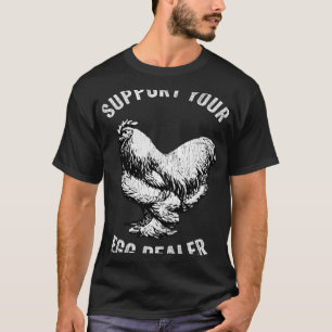 Unterstützen Sie Ihren Eierhändler  Hühner-Eier-Ba T-Shirt