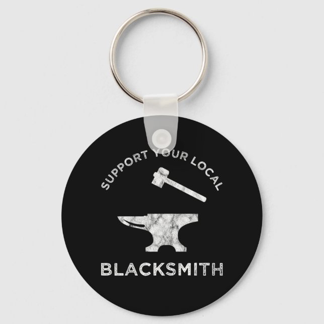 Unterstützen Sie Ihren lokalen Blacksmith Schlüsselanhänger (Vorderseite)