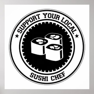Unterstützen Sie Ihren lokalen Sushi-Koch Poster