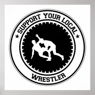 Unterstützen Sie Ihren lokalen Wrestler Poster