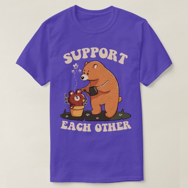 Unterstützen Sie sich gegenseitig Liebliche Bären  T-Shirt (Design vorne)