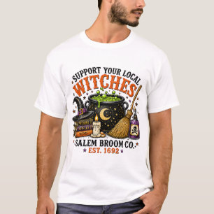 Unterstützt eure lokalen Hexen Salem Broom Co T-Sh T-Shirt