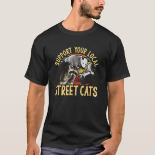 Unterstützt lokale Straßenkatzen! Waschbär, Stinkt T-Shirt