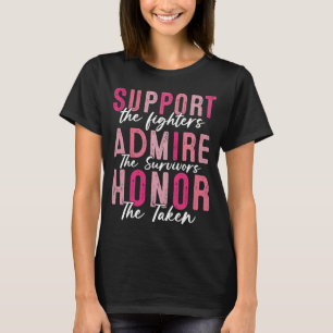 Unterstützung Admire Honorar Brustkrebs-Bewusstsei T-Shirt