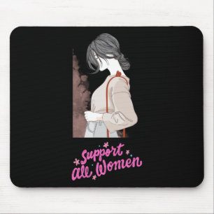 Unterstützung aller Frauen 1 Mousepad