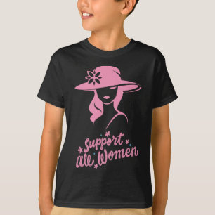 Unterstützung aller Frauen T-Shirt