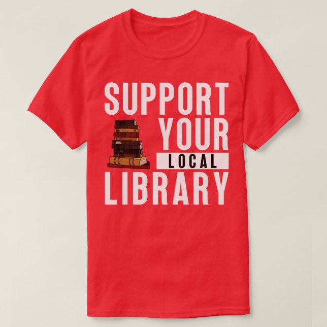Unterstützung der Bibliothek 2 T-Shirt (Design vorne)