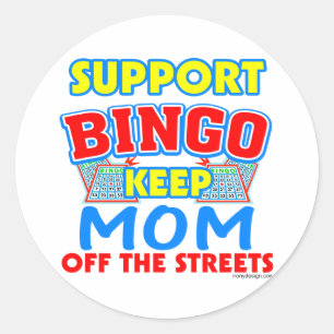 Unterstützung der Bingo-Mama Runder Aufkleber