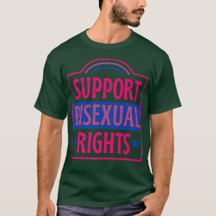 Unterstützung der Rechte von Bisexuellen LGBTQ Bi T-Shirt