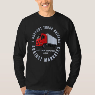 Unterstützung des Freiheitsverbands für Lkw-Fahrer T-Shirt