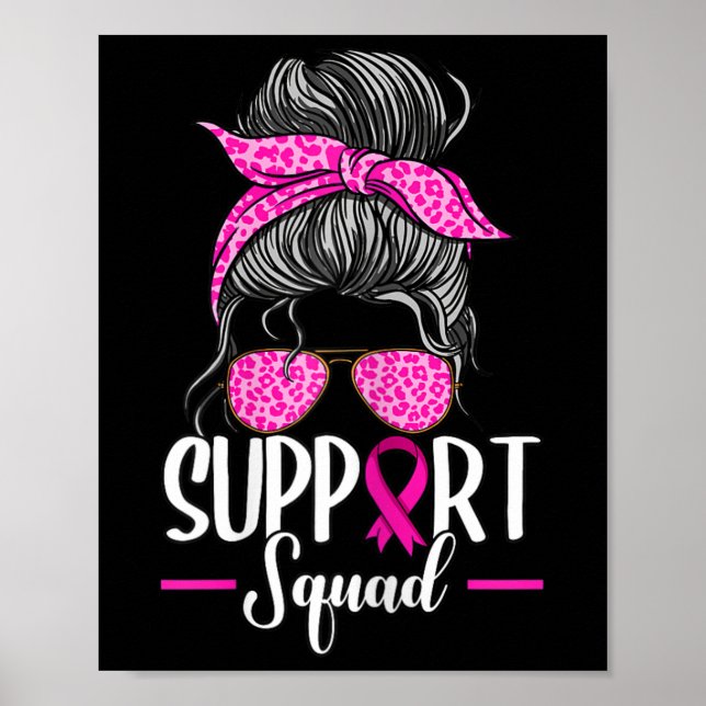 Unterstützung des Squad Messy Bun Breast Cancer Aw Poster (Vorne)