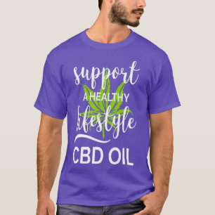 Unterstützung eines gesunden Lebensstils CBD Öl Ca T-Shirt