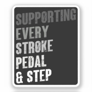 Unterstützung für jeden Stroke Pedal & Step - Mult Aufkleber
