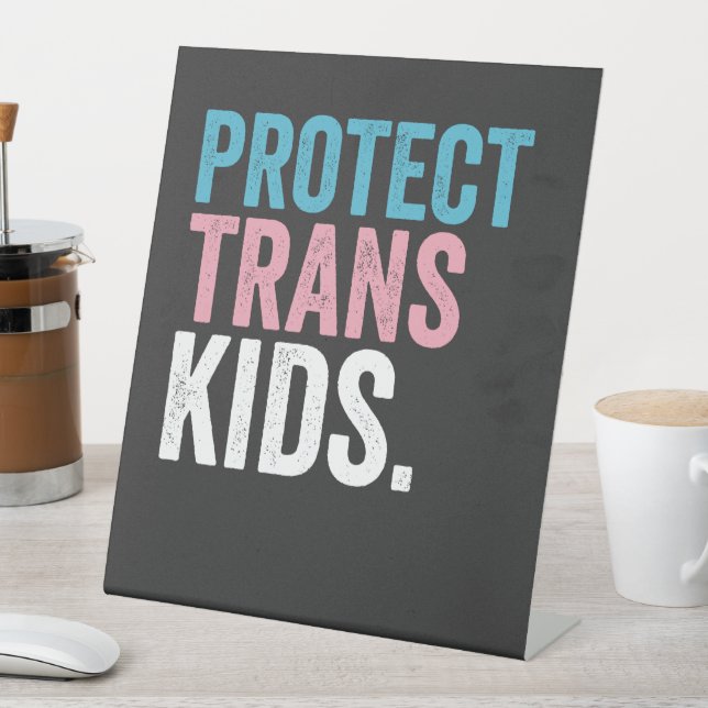 Unterstützung für LGBT-Stolz Schützen Trans Kids V Sockelschild (In Situ)