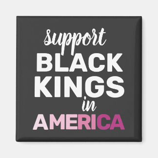 Unterstützung für Schwarze Könige in Amerika No Ki Magnet