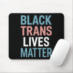 Unterstützung für schwarze Trans LGBTQs Lebt Mater Mousepad<br><div class="desc">Unterstützung für schwarze Trans LGBTQs Lebt Materie Transgender</div>