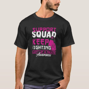 Unterstützung für Squad I Orofacial Birth Defect C T-Shirt