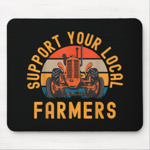 Unterstützung Ihrer lokalen Bauer, der Landwirtsch Mousepad