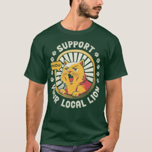 Unterstützung Ihrer lokalen Position T-Shirt