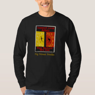 Unterstützung lokaler Künstler-T - Shirt