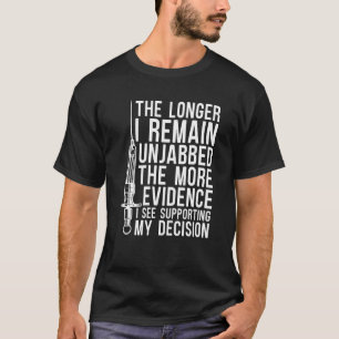 Unterstützung meiner Entscheidung Nr. Impfstoff An T-Shirt