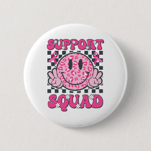 Unterstützung Squad Smile Face Pink Breast Cancer  Button
