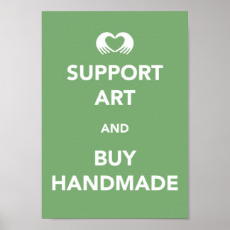 Unterstützung von Kunst und Kauf von Handmade Poster