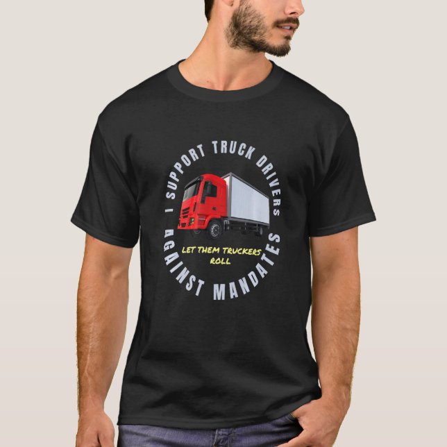 Unterstützung von Lkw-Fahrern gegen Aufträge Freed T-Shirt (Vorderseite)
