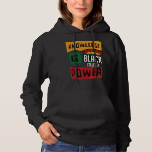 Unterstützung von Schwarzen Unis Wissen ist Power Hoodie