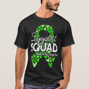 Unterstützung von Squad Mental Health Awareness Gr T-Shirt