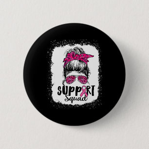 Unterstützung von Squad Messy Bun Pink Krieger Bru Button