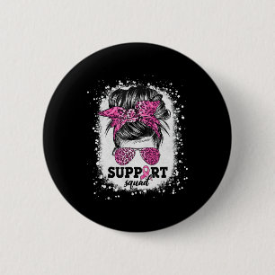 Unterstützung von Squad Messy Bun Pink Ribbon Brus Button