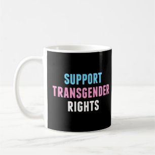 Unterstützung von Transgender-Rechten Kaffeetasse