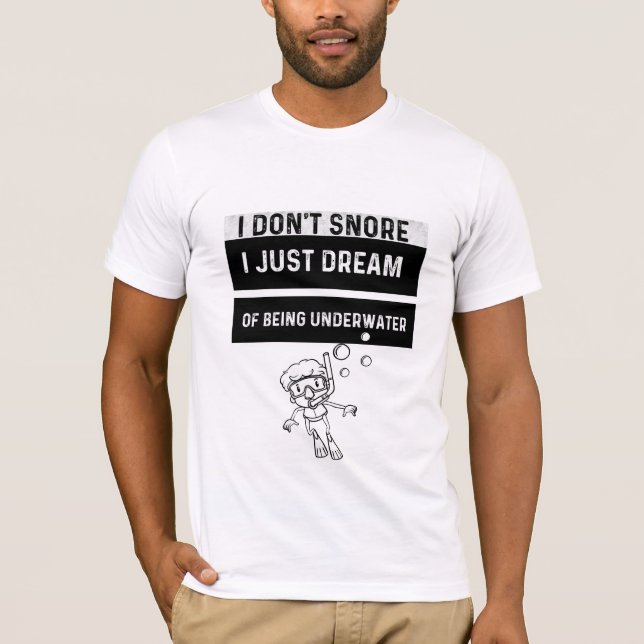 Unterwasser-Traum: Der Abenteurer beim Schnarchen T-Shirt (Vorderseite)