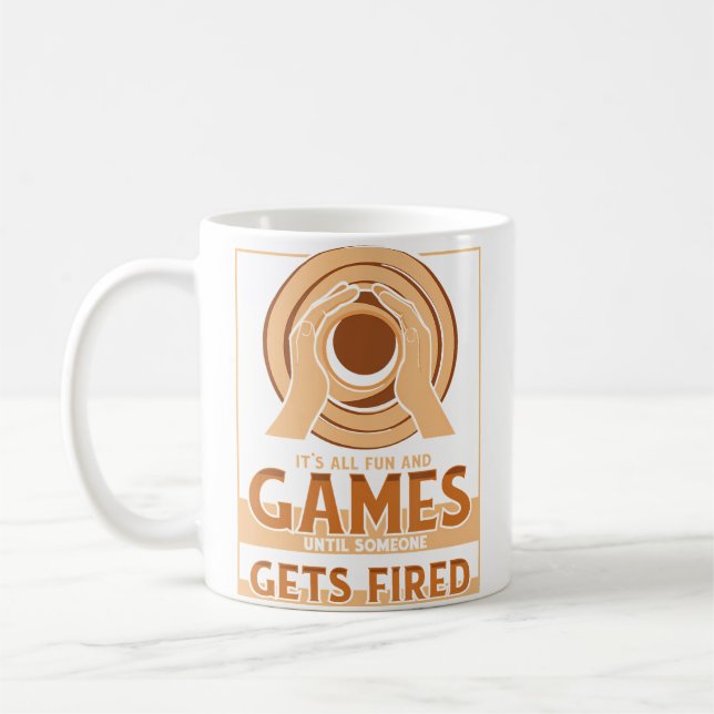 Until Someone Gets Fired Hobby Pottery Pro Wheel P Kaffeetasse (Links)