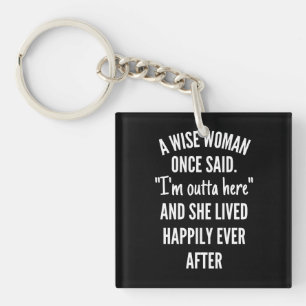 Untitled designA Wise Woman Once Said I'm Outta