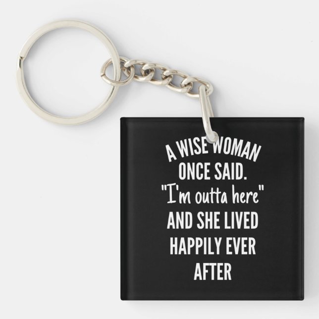 Untitled designA Wise Woman Once Said I'm Outta (Devant)