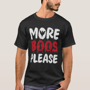 Untoten weitere Boos bitte Halloween Grafik T-Shirt