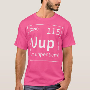 Ununpentium Element 115 Periodensystem Area 51 Ali T-Shirt