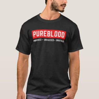 Unverblendet Unvaxxed Unafram Pureblut T-Shirt