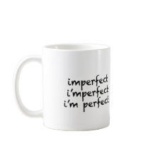 unvollständig = bin ich perfekt